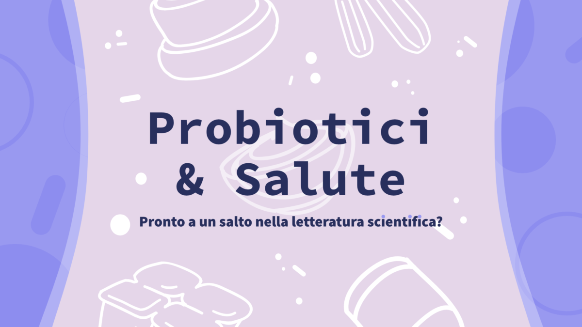 Probiotici e benefici per la salute - letteratura scientifica