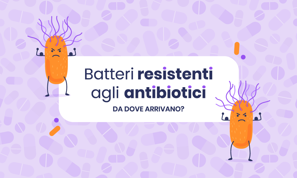 Perché alcuni batteri resistono agli antibiotici e come possiamo proteggerci?