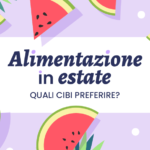 dieci consigli per una sana alimentazione in estate